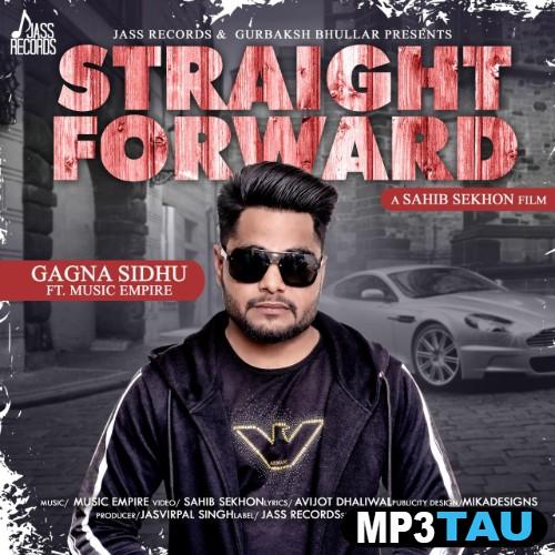 Straight-Forward-Ft-Music-Empire Gagna Sidhu mp3 song lyrics